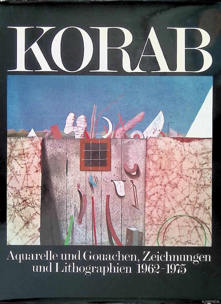 Sotriffer, Kristian - Korab: Aquarelle, Gouachen, Zeichnungen und Lithographien 1962-1975.