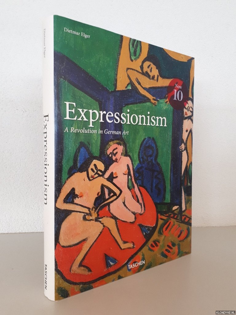 Elger, Dietmar - Expressionism: A Revolution in German Art.