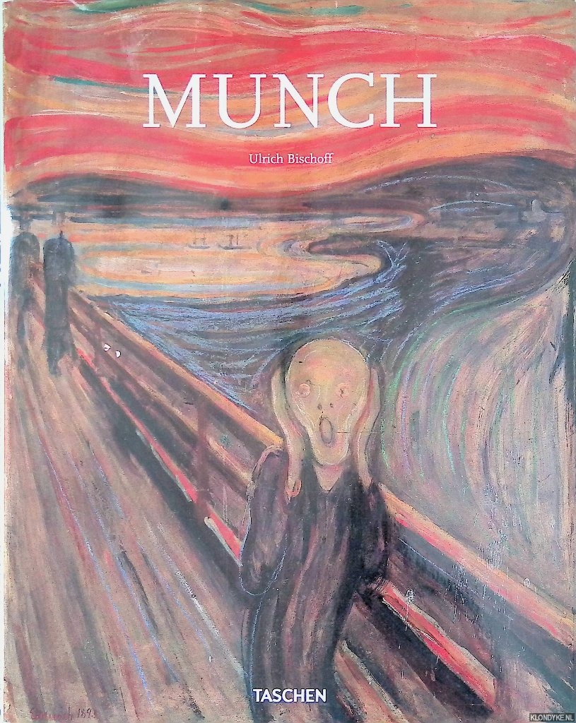 Bischoff, Ulrich - Edvard Munch 1863-1944: Images of Life and Death