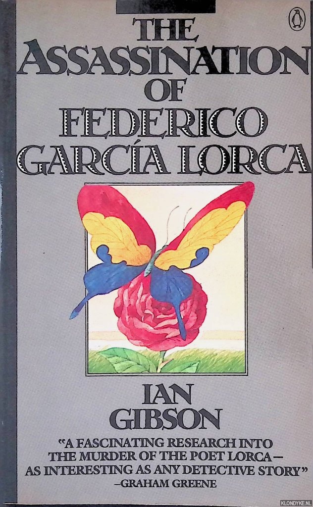 Gibson, Ian - The Assassination of Federico Garcia Lorca
