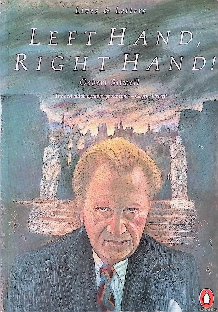 Sitwell, Osbert - Left Hand, Right Hand! An Autobiography