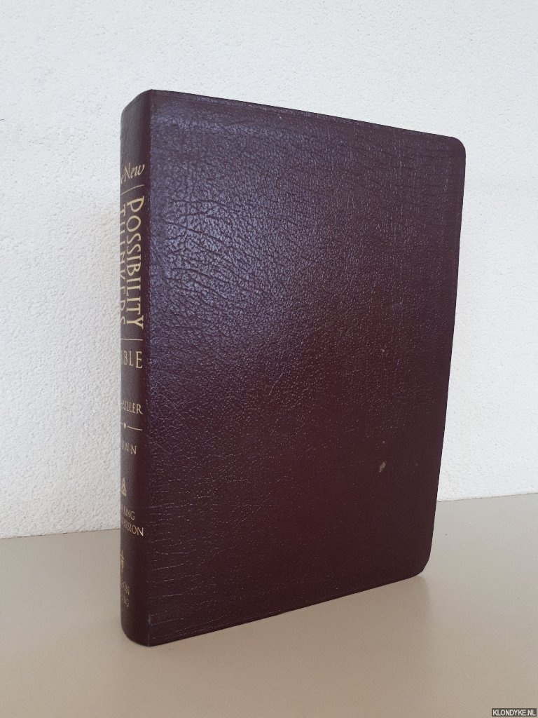 Dunn, Paul David & Robert H. Schuller (editors) - The New Possibility Thinkers Bible