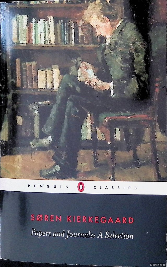 Kierkegaard, Soren - Papers and Journals: a Selection