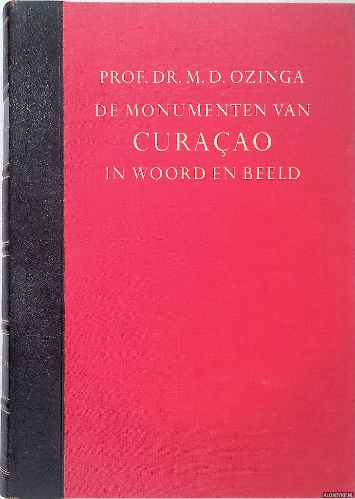Ozinga, M.D. - De monumenten van Curaao in woord en beeld