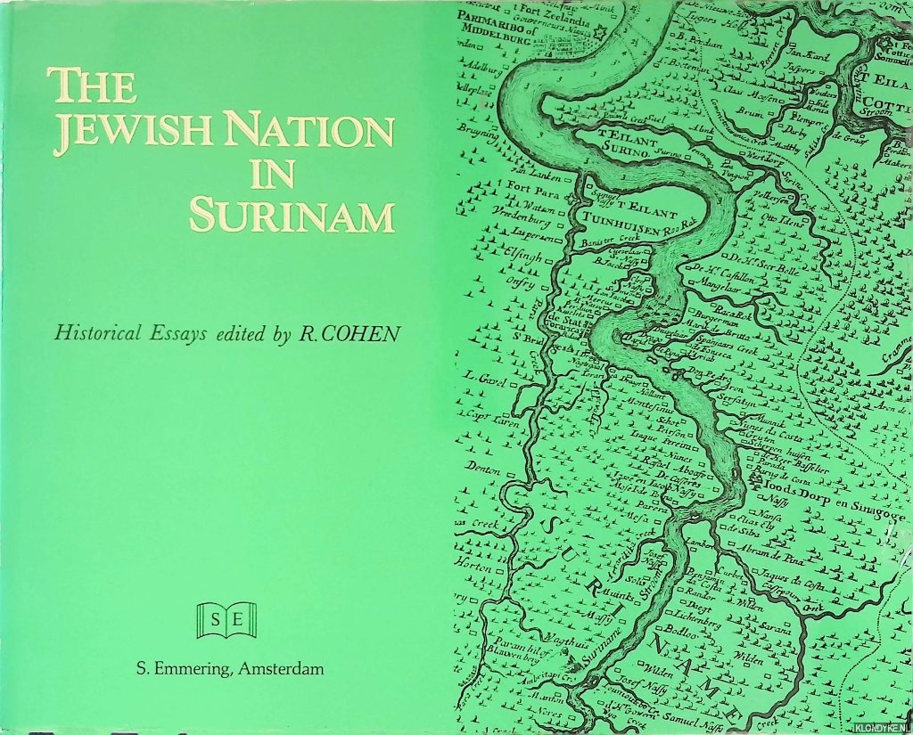 Cohen, Robert - The Jewish Nation in Surinam: Historical Essays