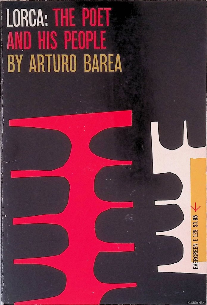 Barea, Arturo - Lorca: the Poet and his People