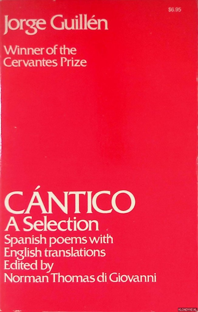 Guilln, Jorge - Cantico: a Selection Spanish - Poems with English Translations