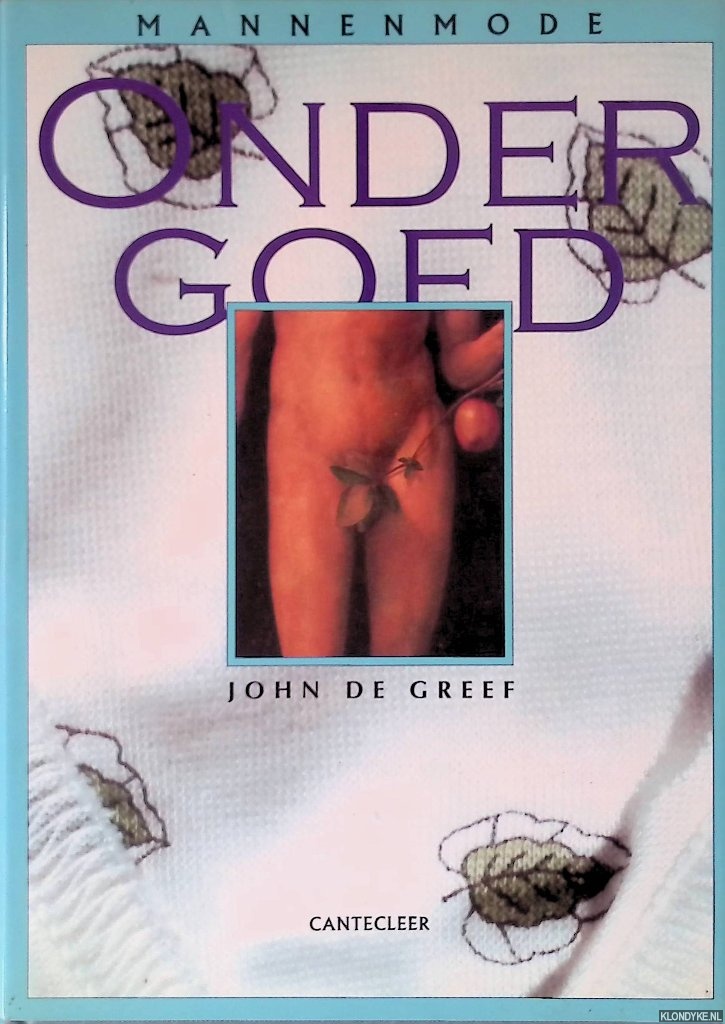 Greef, John de - Mannenmode: ondergoed