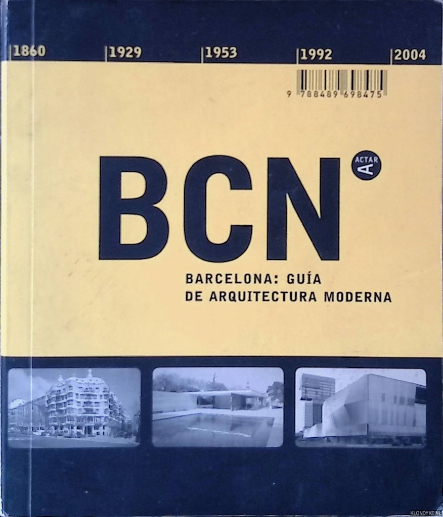 Gausa, Manuel & Marta Cervell & Maurici Pla - Barcelona: Gua de Arquitectura Moderna: 1860-2002