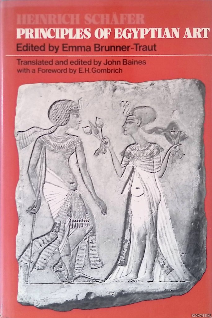 Schfer, Heinrich & Emma Brunner-Traut - Principles of Egyptian Art