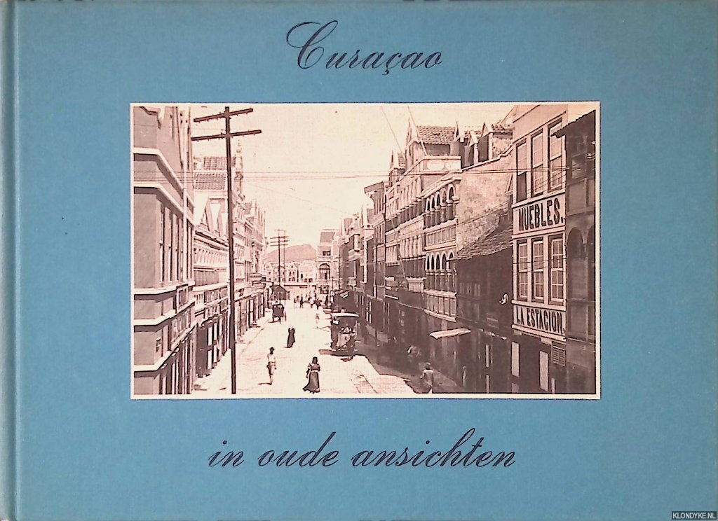 Hartog, J. - Curaao in oude ansichten