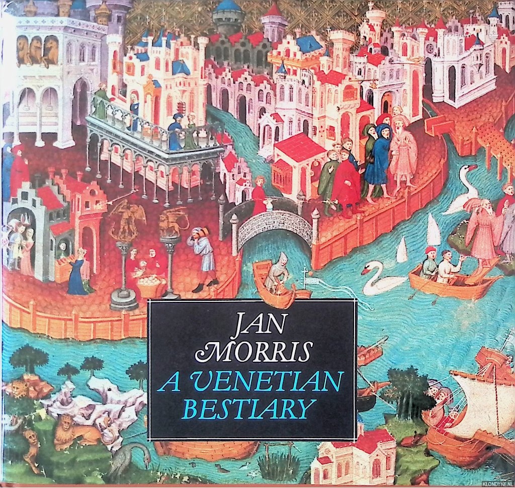 Morris, Jan - A Venetian Bestiary