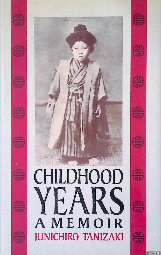 Tanizaki, Junichiro - Childhood Years: A Memoir