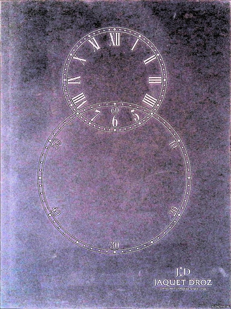 Hayek, Marc. A. - Jaquet Droz: Swiss Watchmaker Since 1738