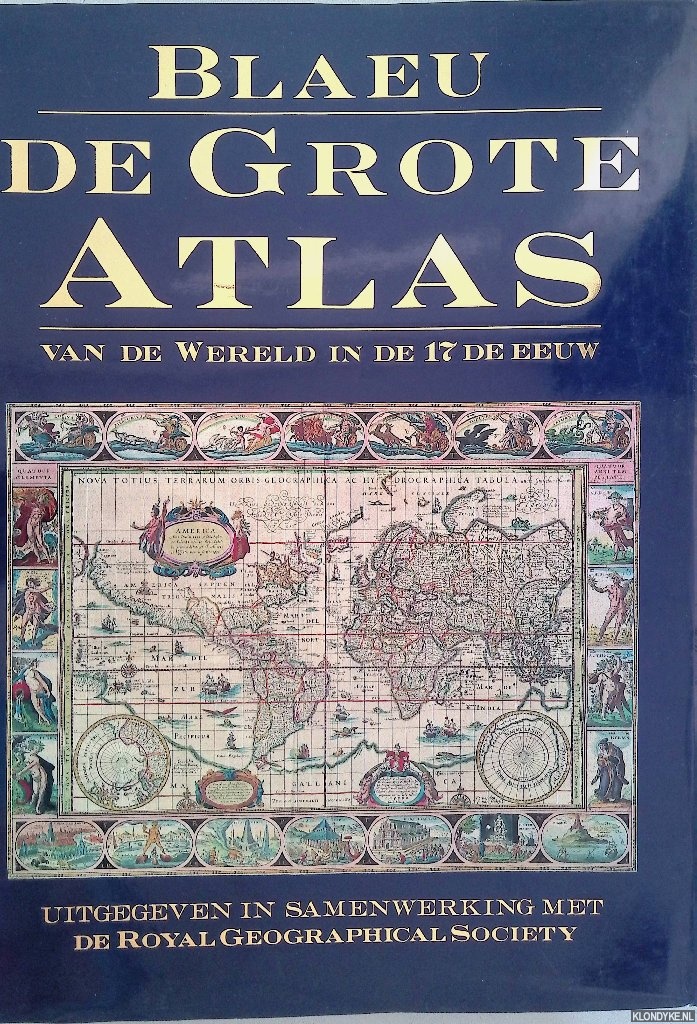 Blaeu, Joan & John Goss - De grote atlas van de wereld in de 17de eeuw