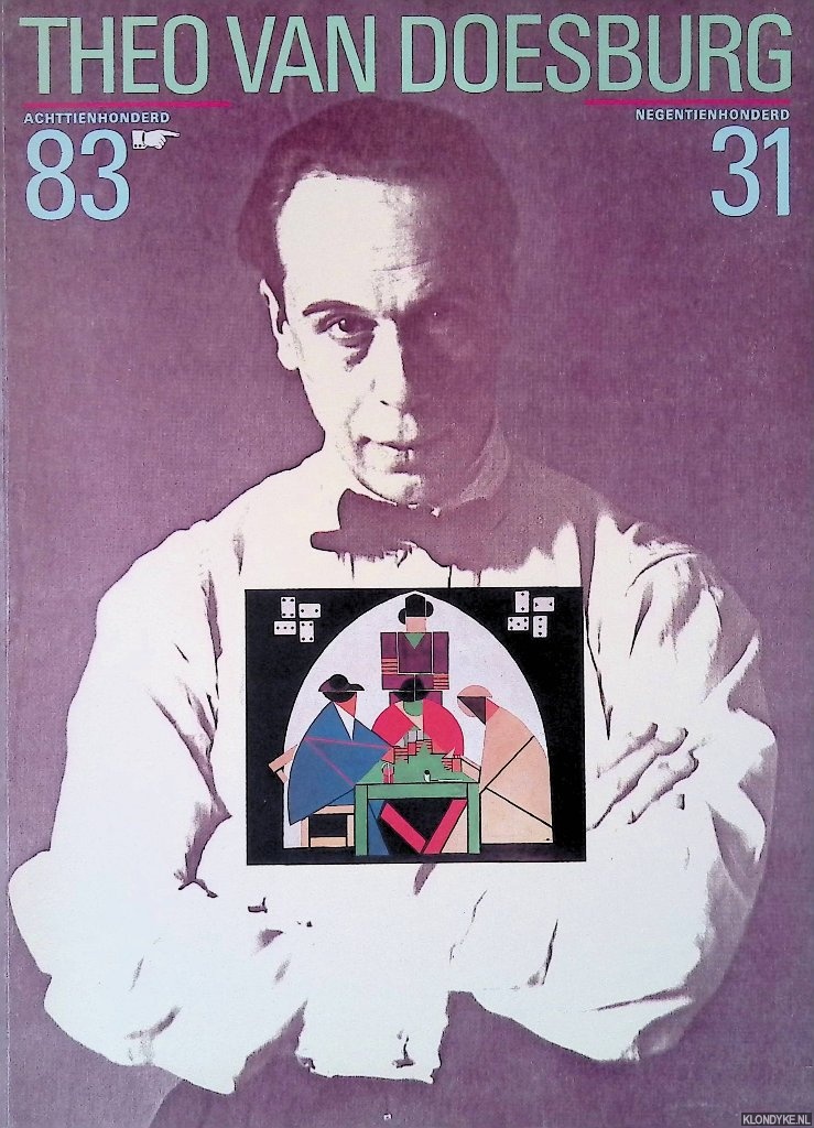 Straaten, Evert van & Wies van Moorsel & Jean Leering - Theo van Doesburg 1883-1931