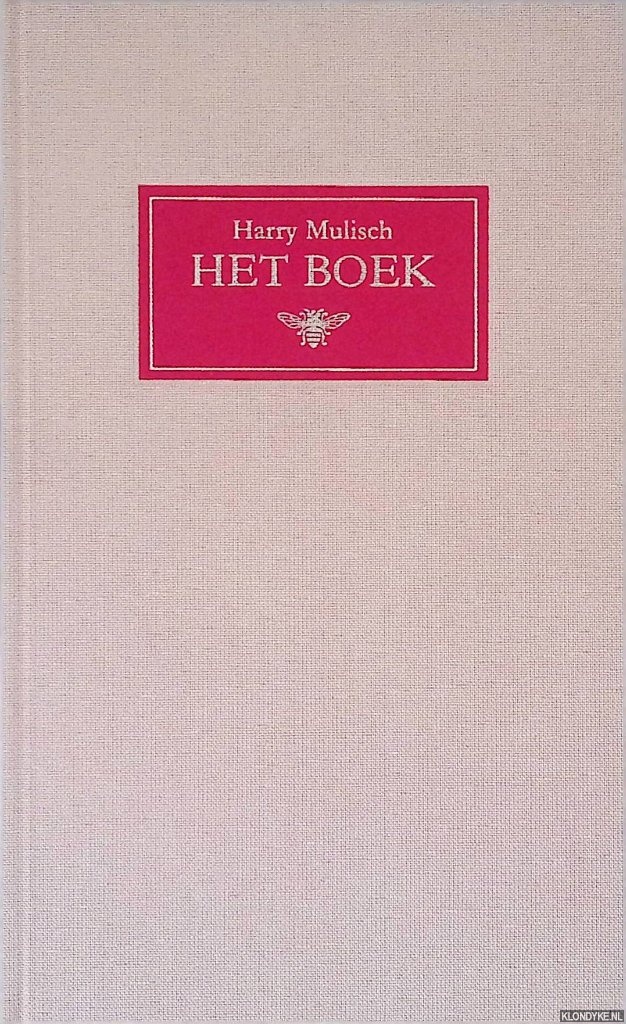 Mulisch, Harry - Het boek: Voordracht, gehouden op de openbare jaarvergadering van de Koninklijke Nederlandse Uitgeversbond op donderdag 8 december 1983 in het Rijksmuseum te Amsterdam