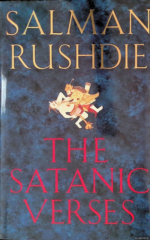 Rushdie, Salman - The Satanic Verses