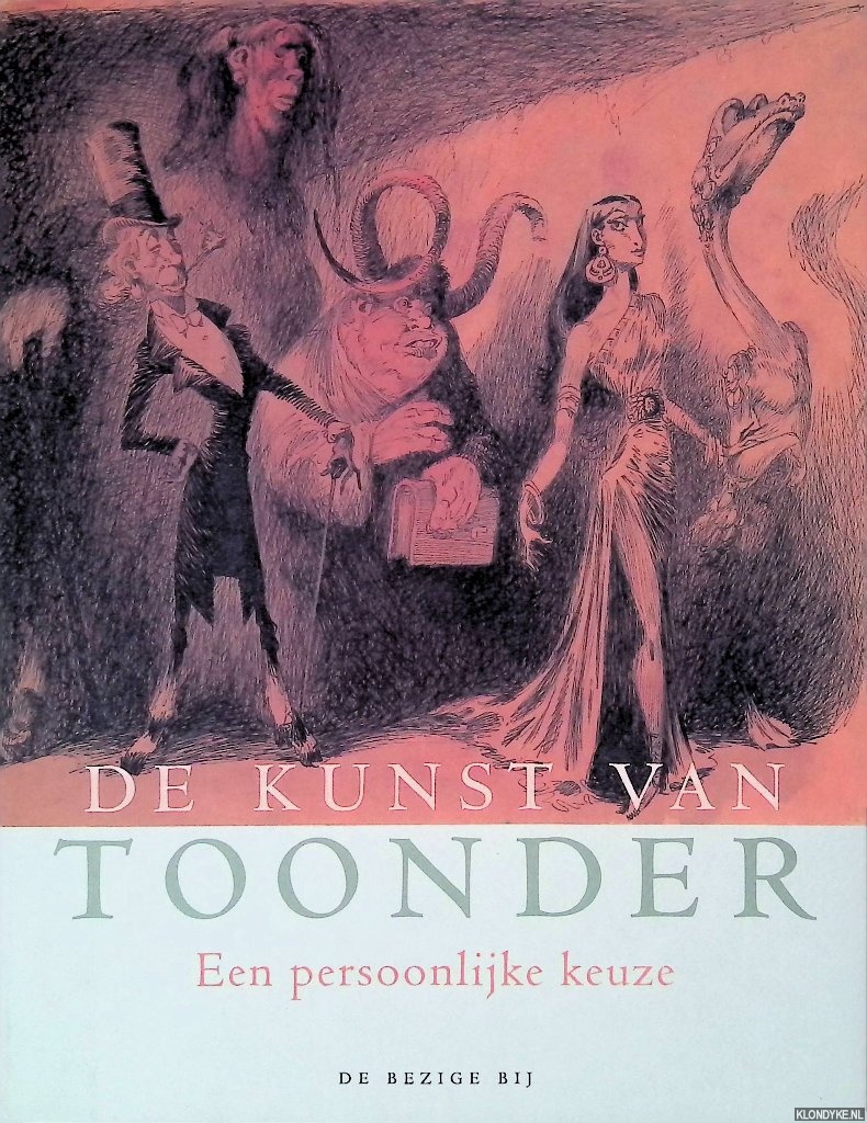Toonder, Marten - De kunst van Toonder: een persoonlijke keuze
