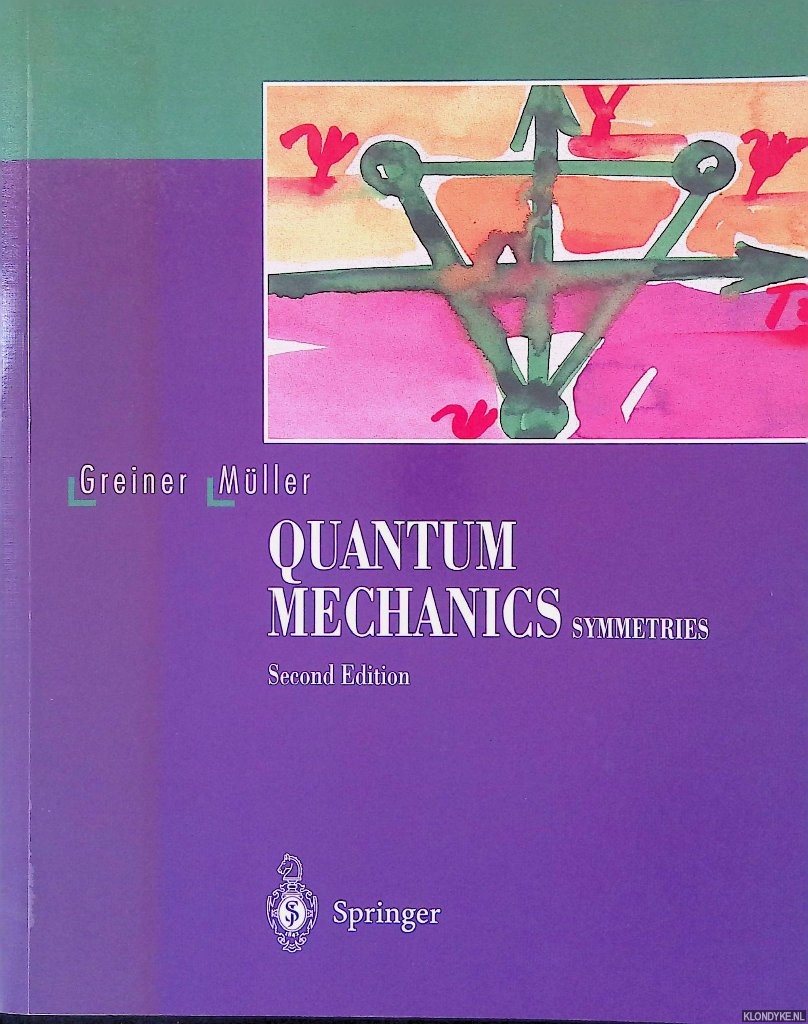 Greiner, Walter - Quantum Mechanics: Symmetries - Second Edition