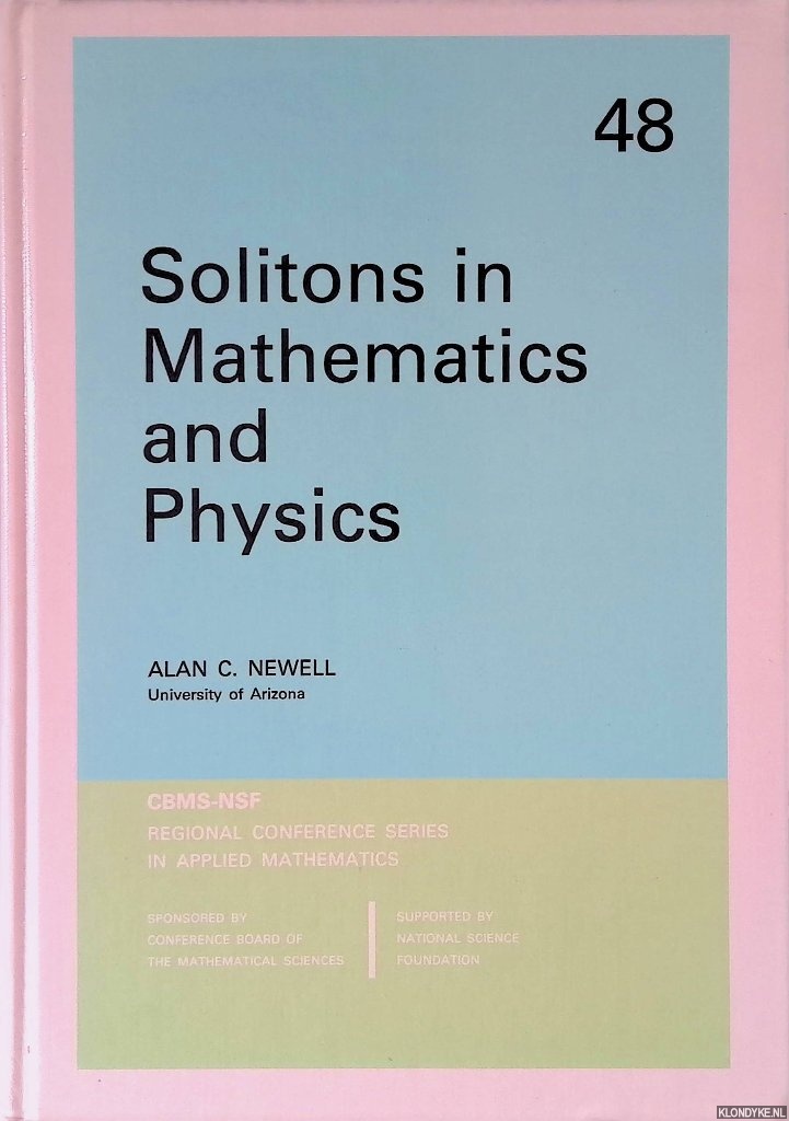 Newell, Alan - Solitons in Mathematics and Physics