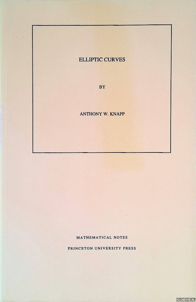 Knapp, Anthony W. - Elliptic Curves