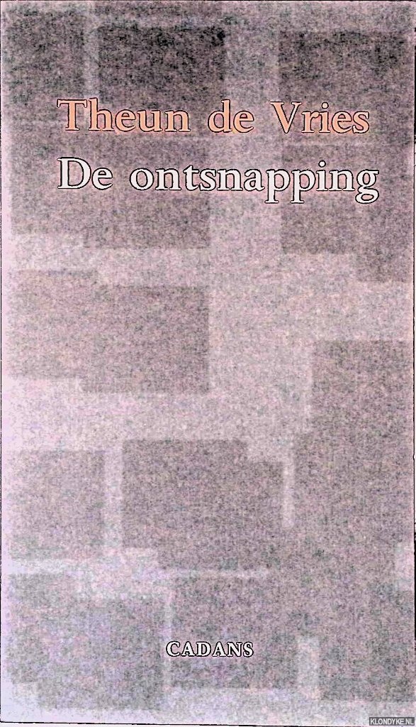 Vries, Theun de - De ontsnapping