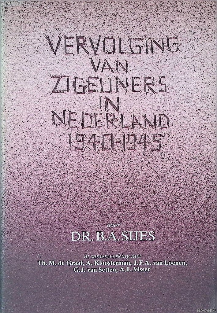 Sijes, B.A. - Vervolging van zigeuners in Nederland 1940-1945