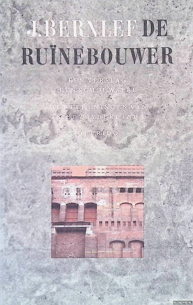 Bernlef, J. & Siet Zuyderland (tekeningen) - De runebouwer: een verslag van een schouwspel
