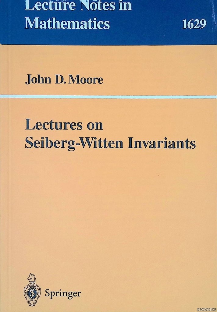 Moore, John D. - Lectures on Seiberg-Witten Invariants