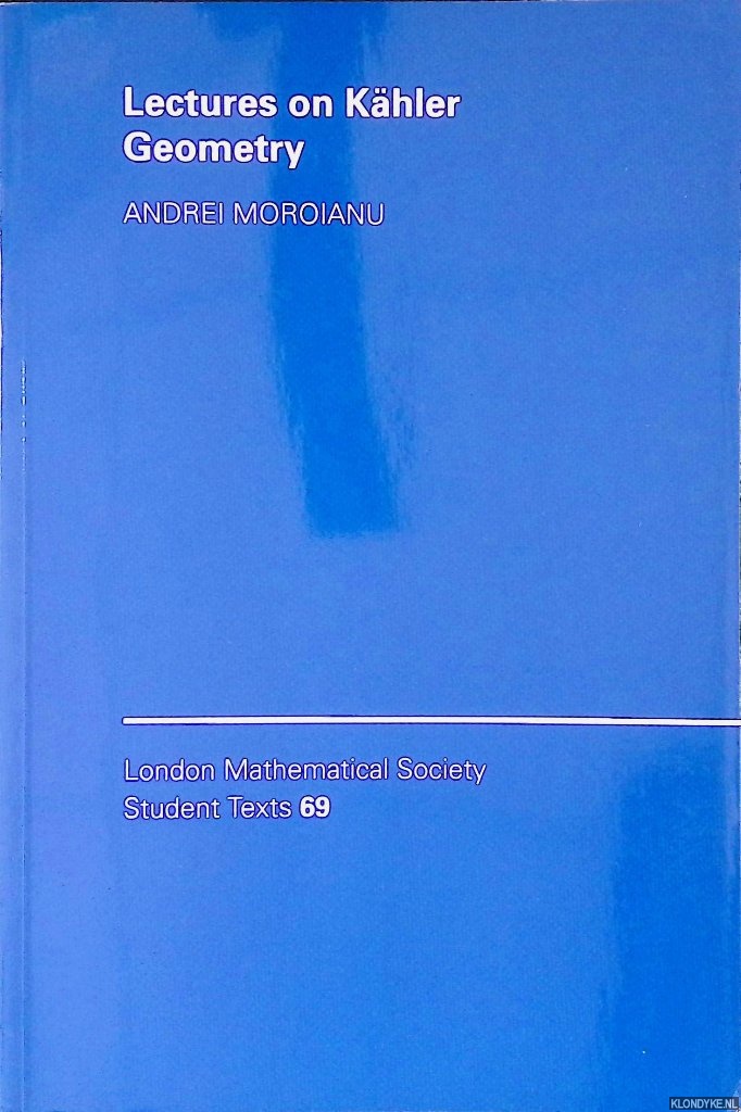 Moroianu, Andrei - Lectures on Khler Geometry