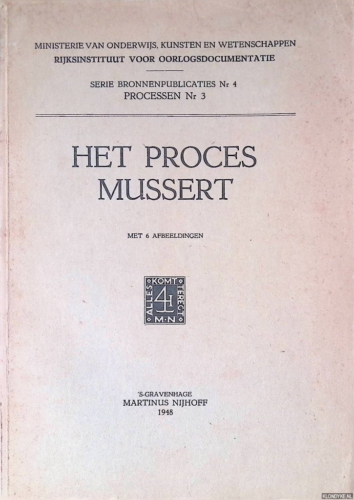 Rijksinstituut voor Oorlogsdocumentatie - Het proces Mussert