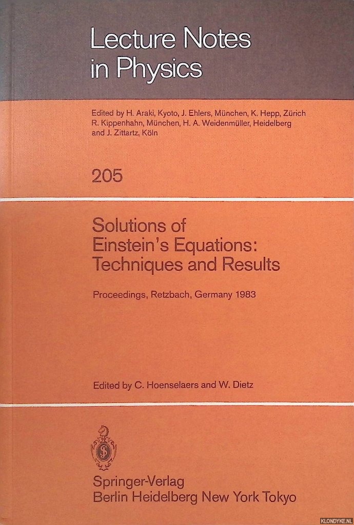 Hoenselaers, C. & W. Dietz (editors) - Solutions of Einstein's Equations: Techniques and Results: Proceedings of the International Seminar on Exact Solutions of Einstein's Equations held in Retzbach, Germany, November 14-18, 1983