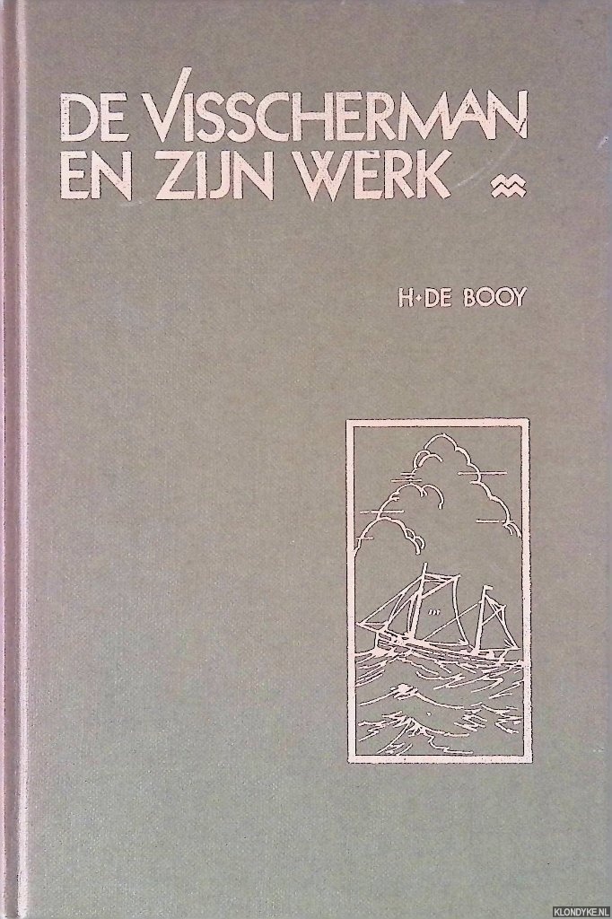 Booy, H. de - De visscherman en zijn werk