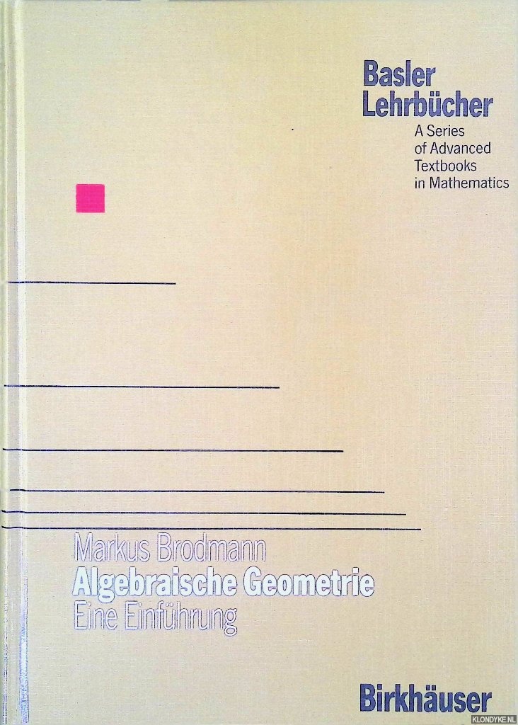Brodmann, Markus - Algebraische Geometrie. Eine Einfhrung