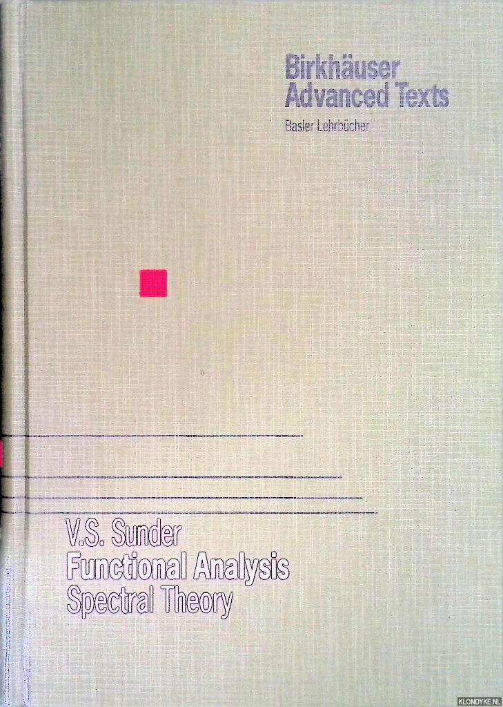 V. S. Sunder - Functional Analysis: Spectral Theory