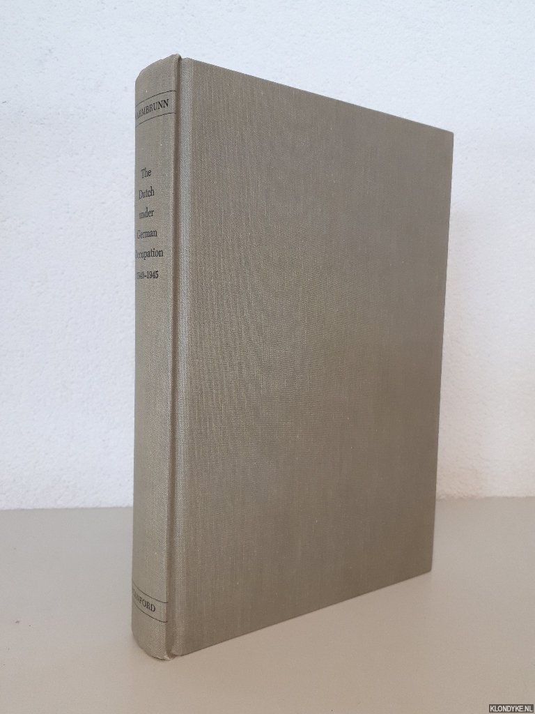 Warmbrunn, Werner - The Dutch under German occupation, 1940-1945