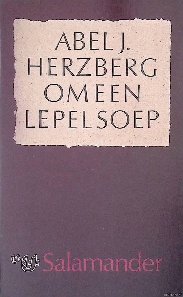 Herzberg, Abel J. - Om een lepel soep: over advocaten en hun clinten