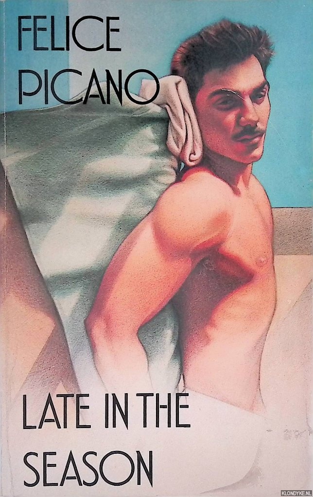 Picano, Felice - Late in the Season