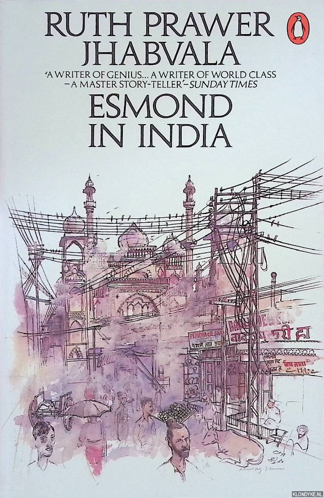 Jhabvala, Ruth Prawer - Esmond in India