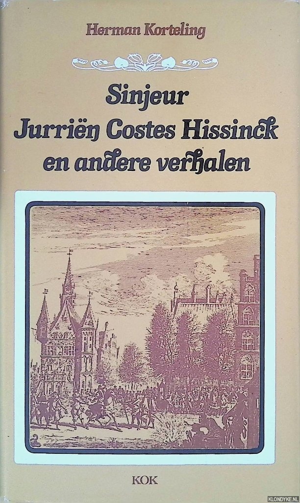 Korteling, Herman - Sinjeur Jurrin Costes Hissinck en andere verhalen