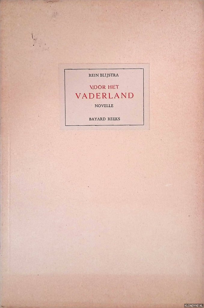 Blijstra, R. - Voor het vaderland: novelle