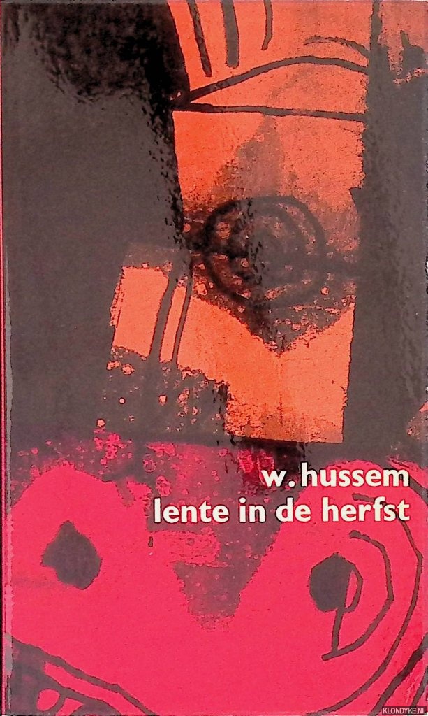 Hussem, W. - Lente in de herfst