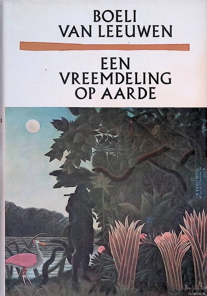 Leeuwen, Boeli van - Een vreemdeling op aarde