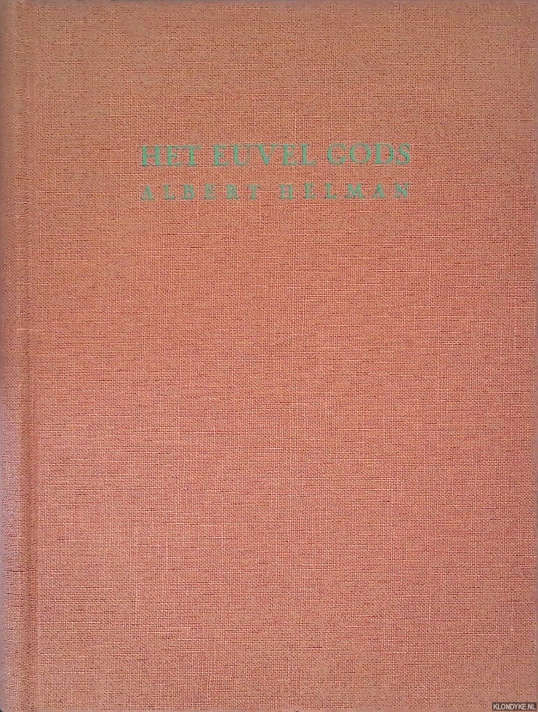 Helman, Albert - Het Euvel Gods