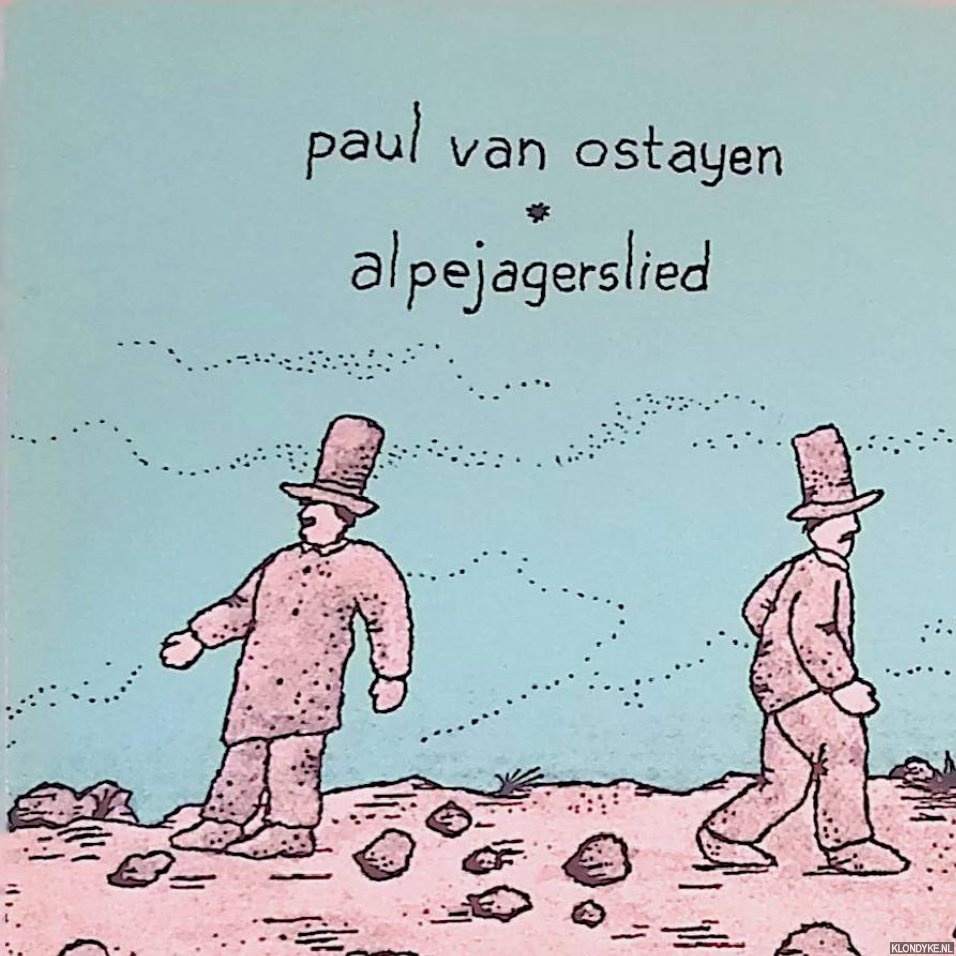 Ostayen, Paul van & Stefan Frenkel Frank (illustraties) - Alpejagerslied