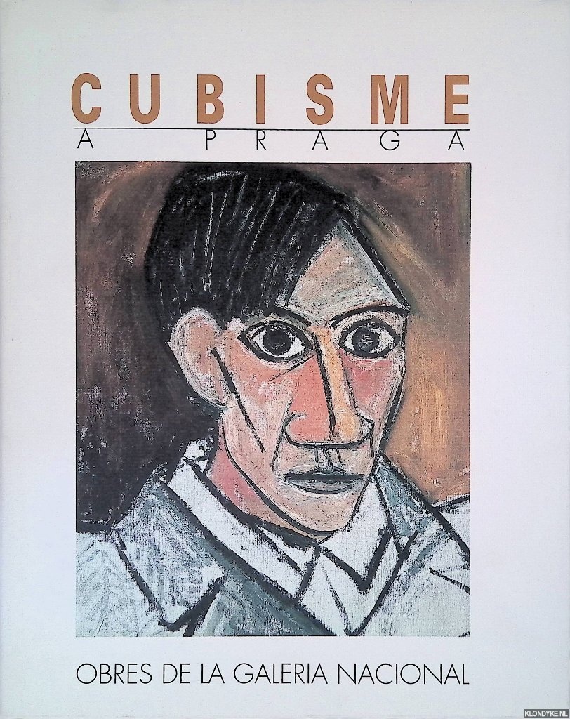 Katalk, Jiri & Ivan Neumann & Jiri Stelik - Cubism a praga: obres de la galeria nacional