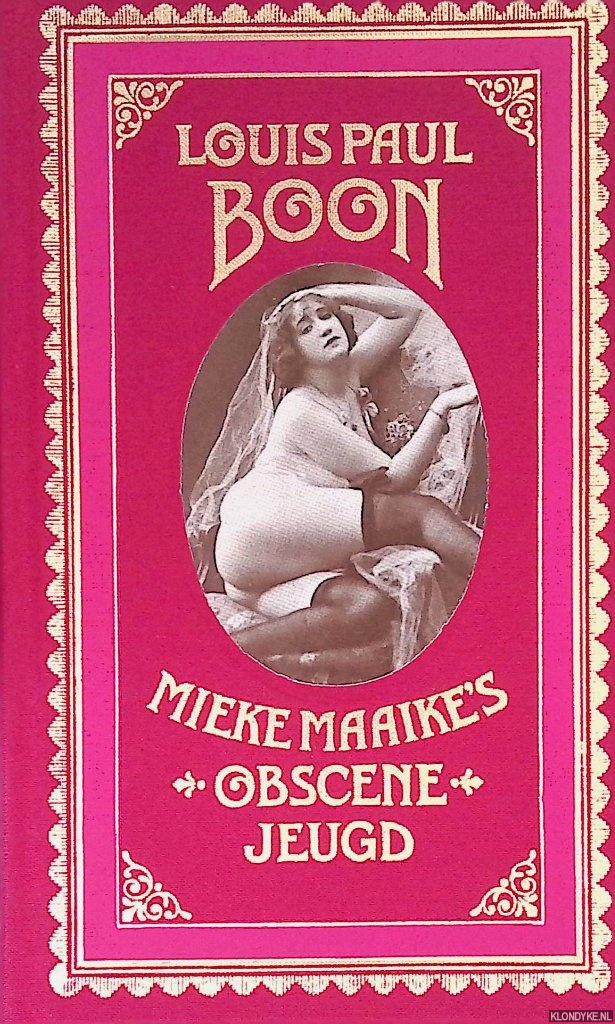 Boon, Louis Paul - Mieke Maaikes obscene jeugd: Een pornografisch verhaal, voorafgegaan door een proefschrift, in en om het kutodelisch verschijnsel, waarmee student Steivekleut promoveerde.