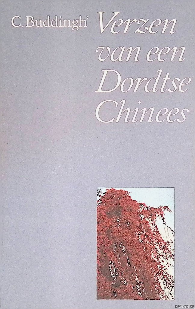Buddingh', C. - Verzen van een Dordtse Chinees