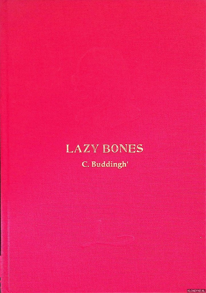 Huijser, Wim & Peter de Roos (redactie) - Lazy Bones: C. Buddingh' Jaarboek 2005